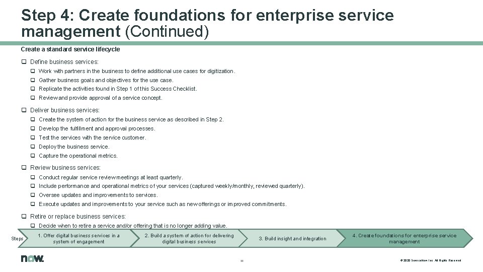 Step 4: Create foundations for enterprise service management (Continued) Create a standard service lifecycle