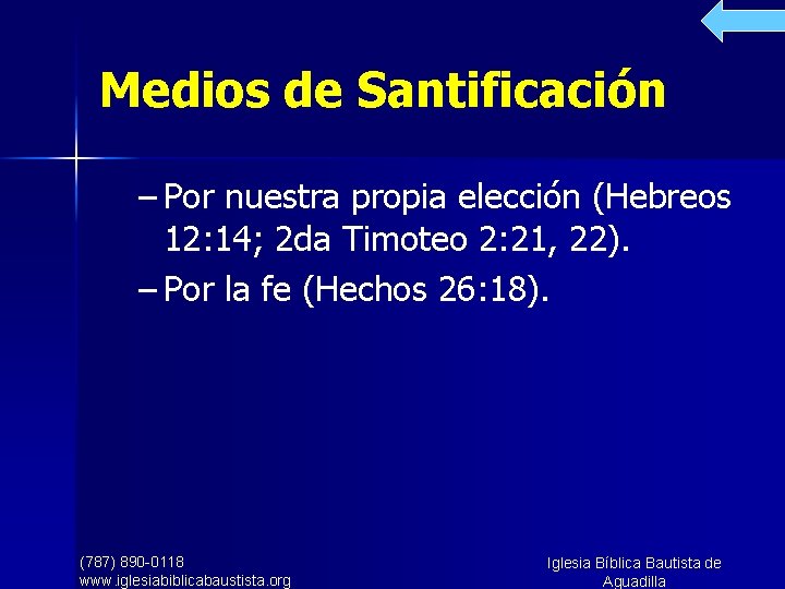 Medios de Santificación – Por nuestra propia elección (Hebreos 12: 14; 2 da Timoteo