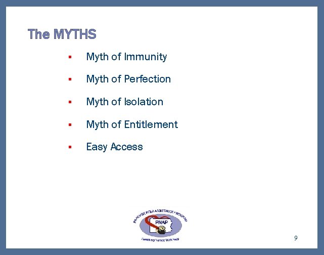 The MYTHS § Myth of Immunity § Myth of Perfection § Myth of Isolation