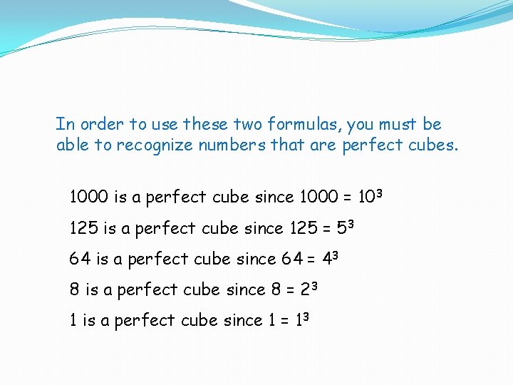 In order to use these two formulas, you must be able to recognize numbers