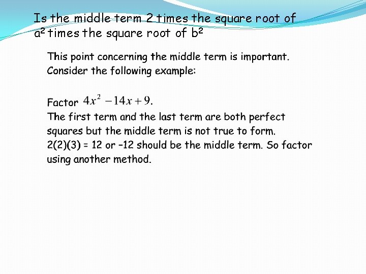 Is the middle term 2 times the square root of a 2 times the