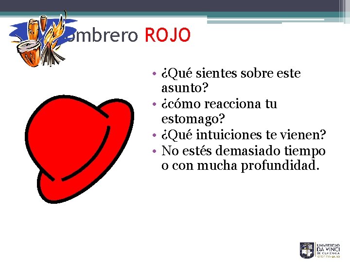 El sombrero ROJO • ¿Qué sientes sobre este asunto? • ¿cómo reacciona tu estomago?