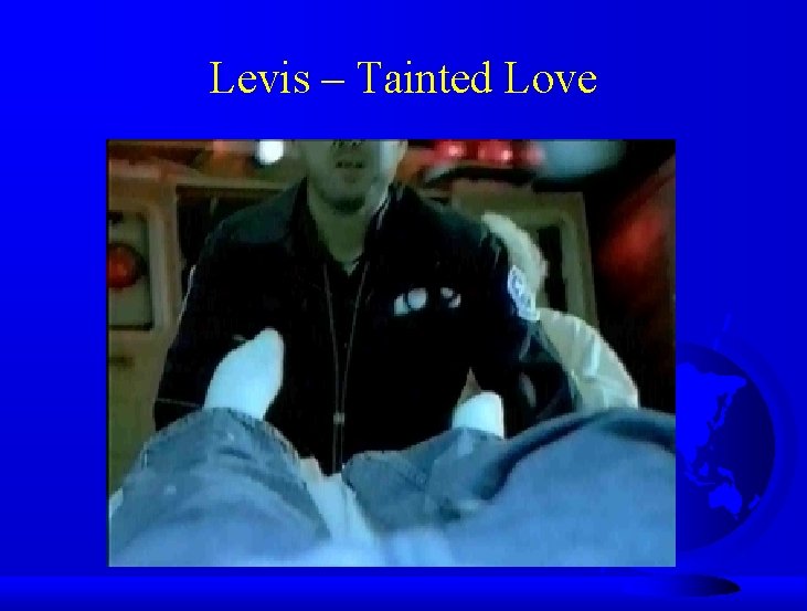 Levis – Tainted Love 