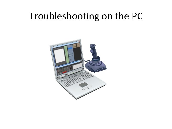 Troubleshooting on the PC 