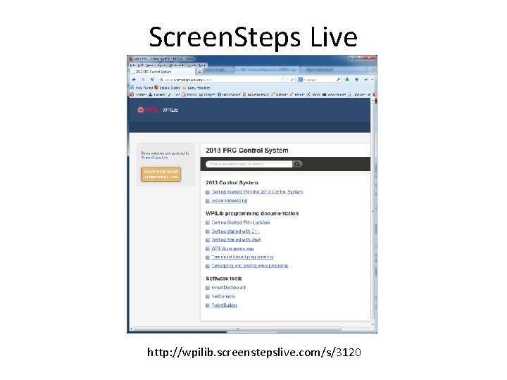 Screen. Steps Live http: //wpilib. screenstepslive. com/s/3120 