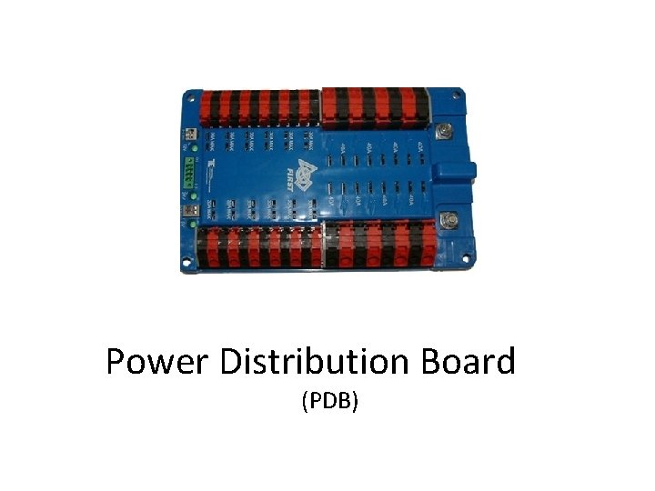 Power Distribution Board (PDB) 