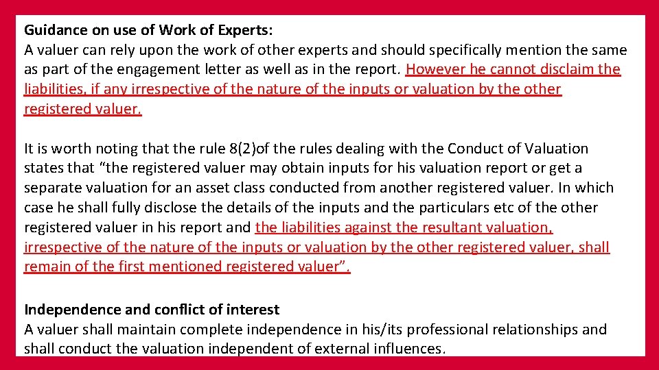 Guidance on use of Work of Experts: A valuer can rely upon the work