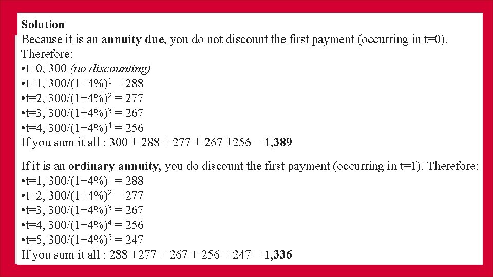 Solution Companies (Registered Valuers and Valuation)Rules 2017 Because it is an annuity due, you