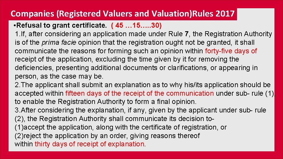 Companies (Registered Valuers and Valuation)Rules 2017 • Refusal to grant certificate. ( 45 …