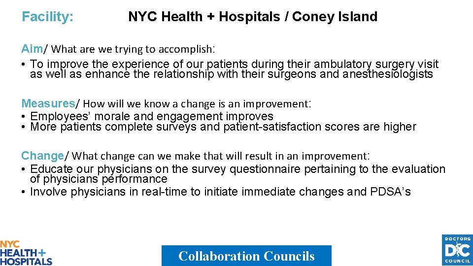 Facility: NYC Health + Hospitals / Coney Island Aim/ What are we trying to