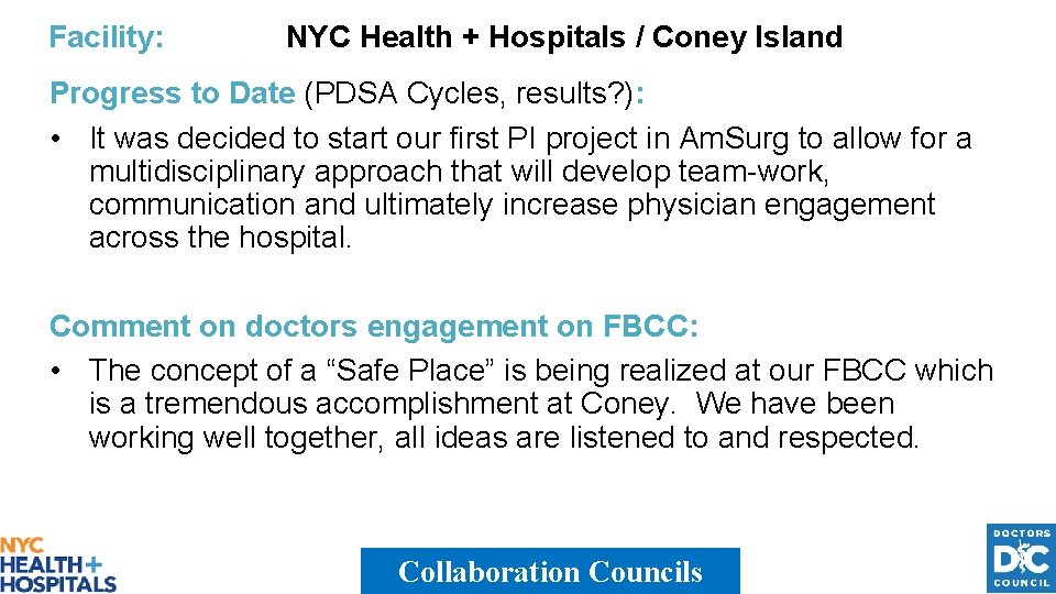 Facility: NYC Health + Hospitals / Coney Island Progress to Date (PDSA Cycles, results?