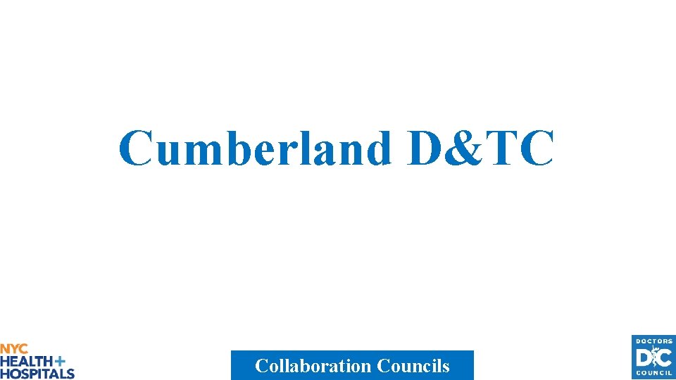 Cumberland D&TC Collaboration Councils 