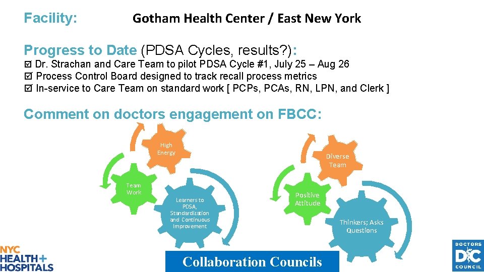 Facility: Gotham Health Center / East New York Progress to Date (PDSA Cycles, results?