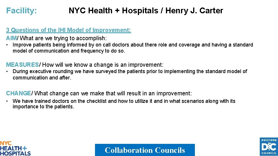 Facility: NYC Health + Hospitals / Henry J. Carter 3 Questions of the IHI