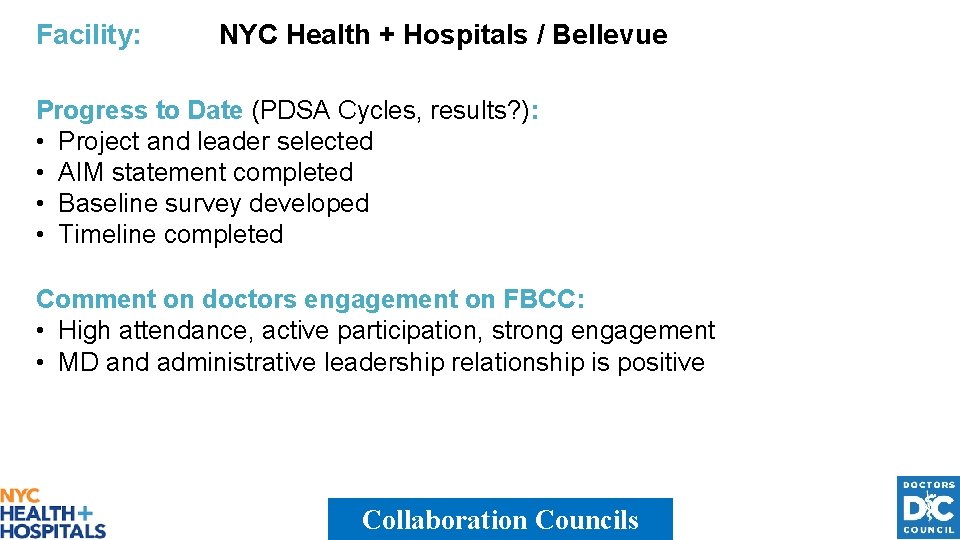 Facility: NYC Health + Hospitals / Bellevue Progress to Date (PDSA Cycles, results? ):