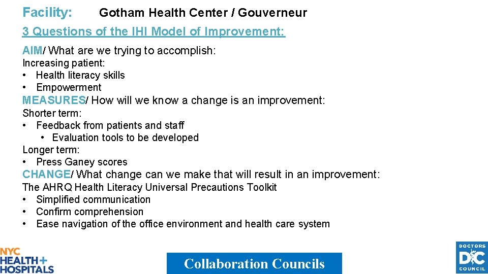 Facility: Gotham Health Center / Gouverneur 3 Questions of the IHI Model of Improvement: