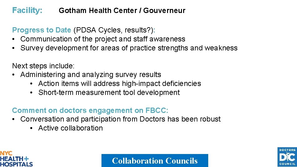 Facility: Gotham Health Center / Gouverneur Progress to Date (PDSA Cycles, results? ): •