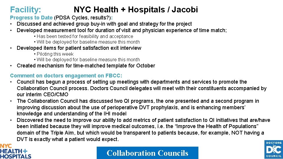 Facility: NYC Health + Hospitals / Jacobi Progress to Date (PDSA Cycles, results? ):