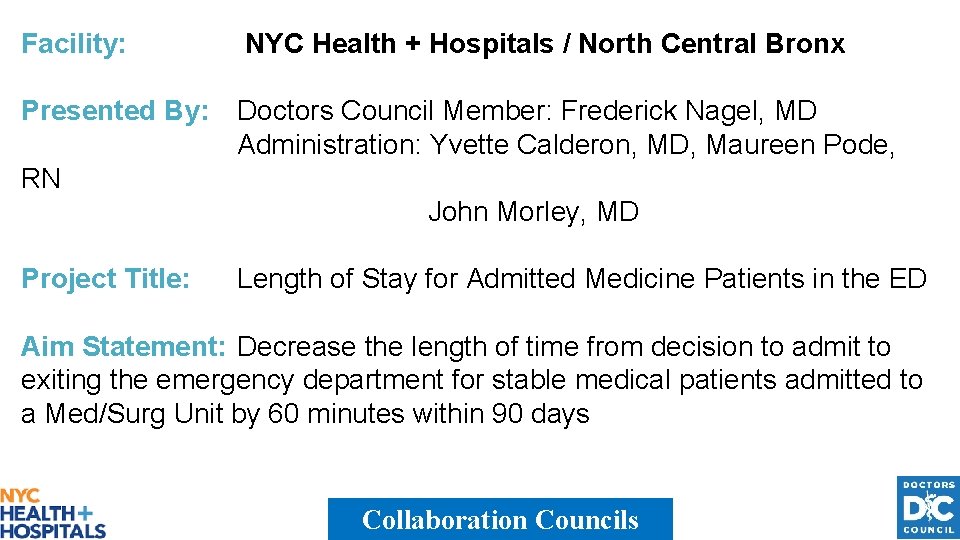 Facility: NYC Health + Hospitals / North Central Bronx Presented By: Doctors Council Member: