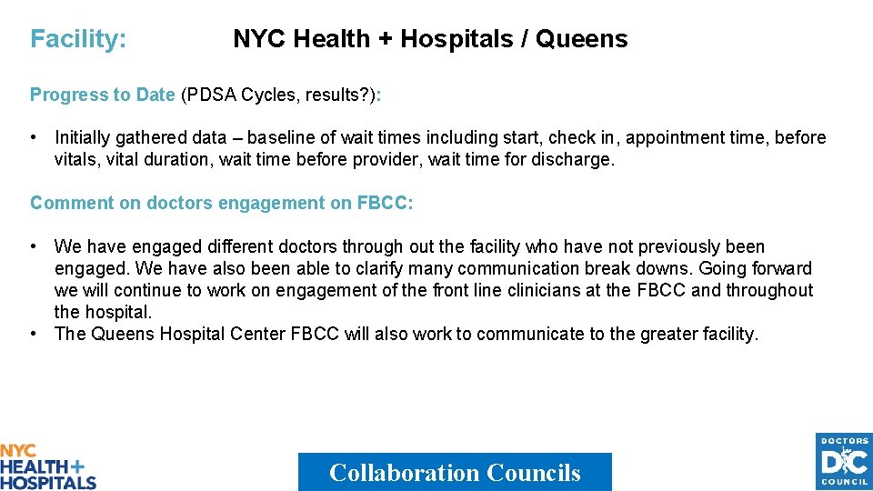 Facility: NYC Health + Hospitals / Queens Progress to Date (PDSA Cycles, results? ):