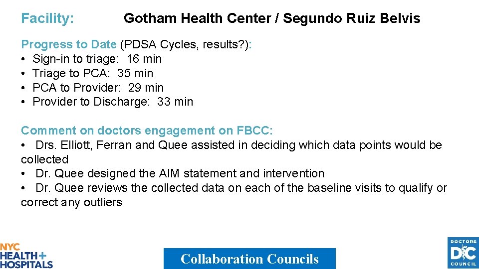 Facility: Gotham Health Center / Segundo Ruiz Belvis Progress to Date (PDSA Cycles, results?