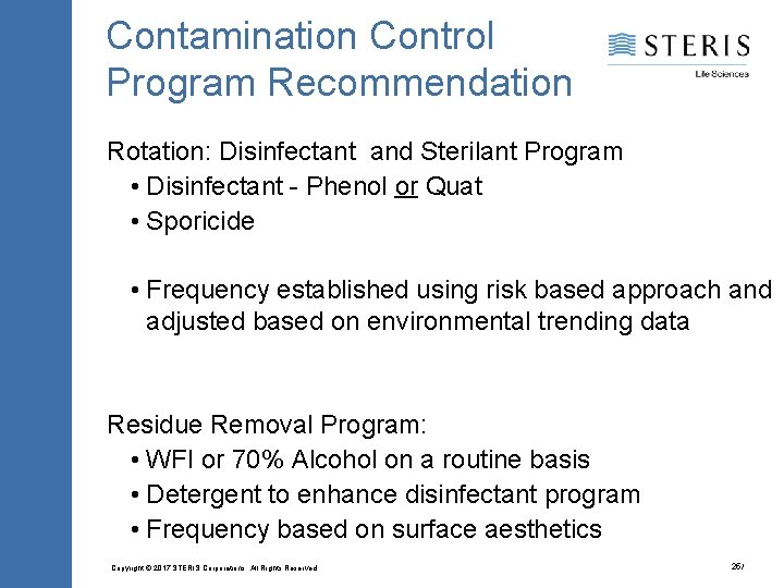 Contamination Control Program Recommendation Rotation: Disinfectant and Sterilant Program • Disinfectant - Phenol or