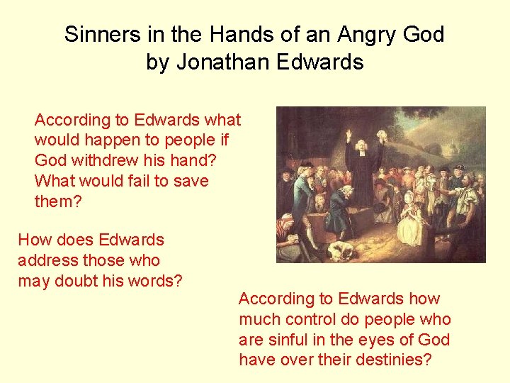 Sinners in the Hands of an Angry God by Jonathan Edwards According to Edwards