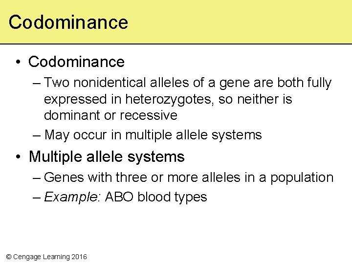 Codominance • Codominance – Two nonidentical alleles of a gene are both fully expressed