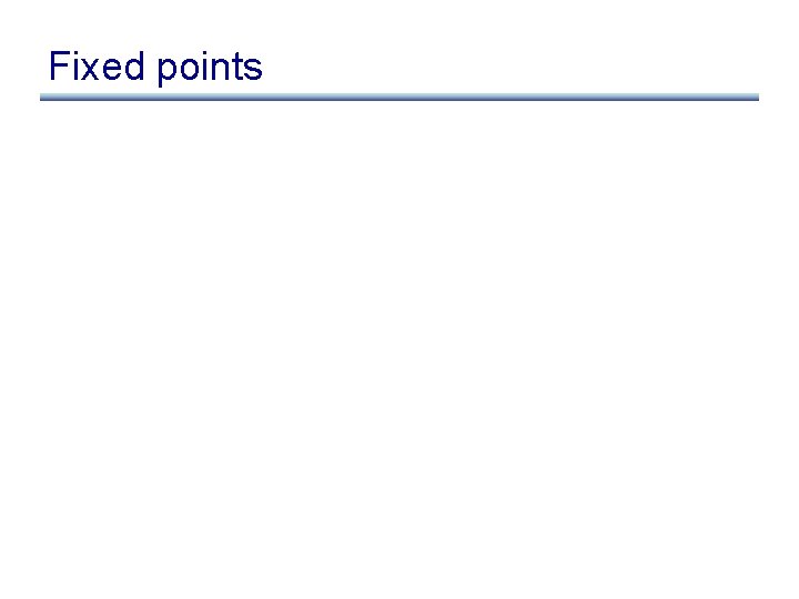 Fixed points 