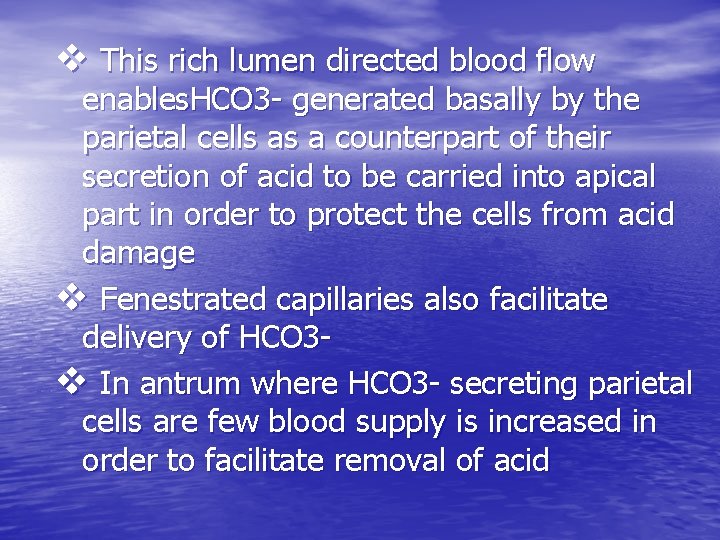 v This rich lumen directed blood flow enables. HCO 3 - generated basally by