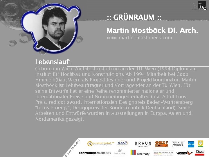 : : GRÜNRAUM : : Martin Mostböck DI. Arch. www. martin-mostboeck. com Lebenslauf: Ro