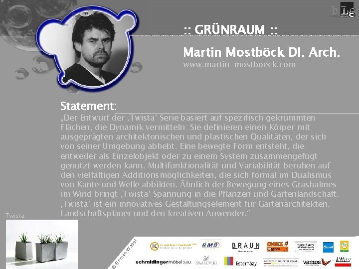 : : GRÜNRAUM : : Martin Mostböck DI. Arch. www. martin-mostboeck. com Statement: ap