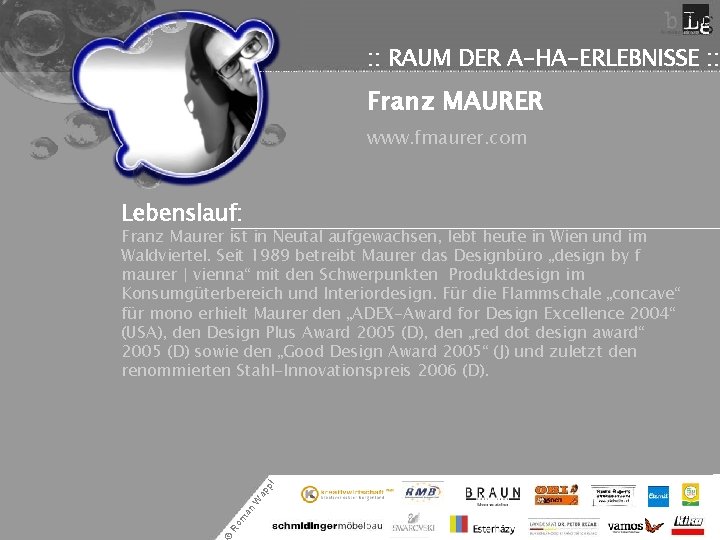 : : RAUM DER A-HA-ERLEBNISSE : : Franz MAURER www. fmaurer. com Lebenslauf: Ro