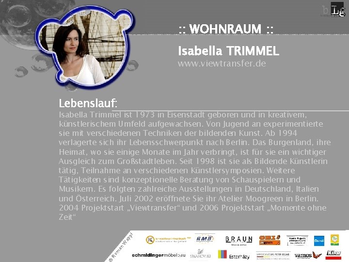 : : WOHNRAUM : : Isabella TRIMMEL www. viewtransfer. de Lebenslauf: Ro m an