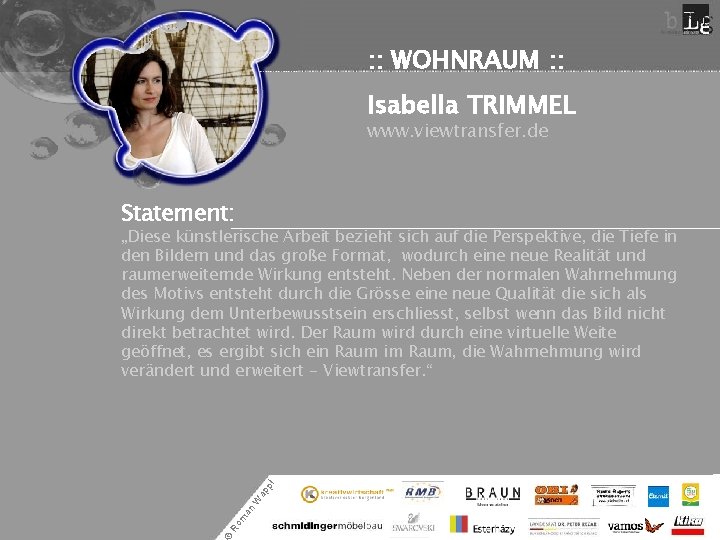 : : WOHNRAUM : : Isabella TRIMMEL www. viewtransfer. de Statement: Ro m an