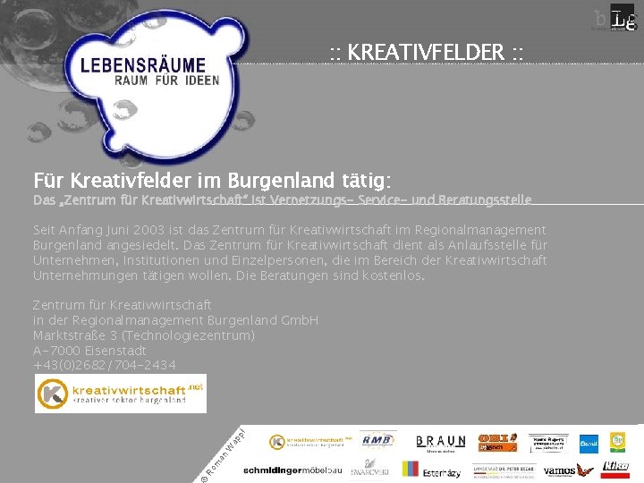 : : KREATIVFELDER : : Für Kreativfelder im Burgenland tätig: Das „Zentrum für Kreativwirtschaft“