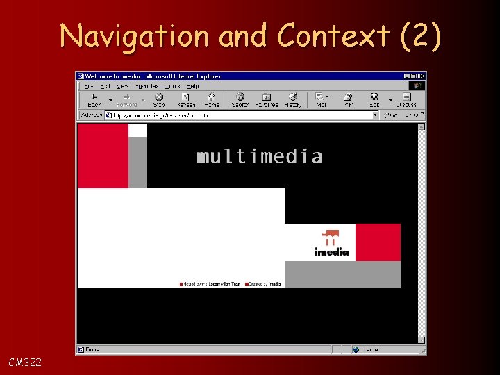 Navigation and Context (2) CM 322 