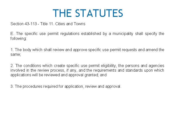 THE STATUTES Section 43 -113 - Title 11. Cities and Towns E. The specific