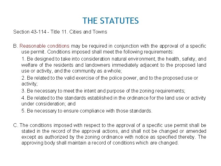THE STATUTES Section 43 -114 - Title 11. Cities and Towns B. Reasonable conditions