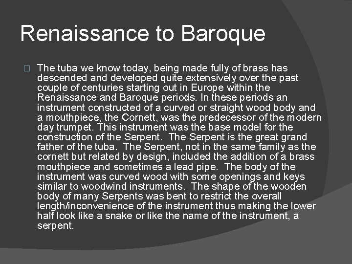 TIMELINE HISTORY OF THE TUBA Renaissance to Baroque