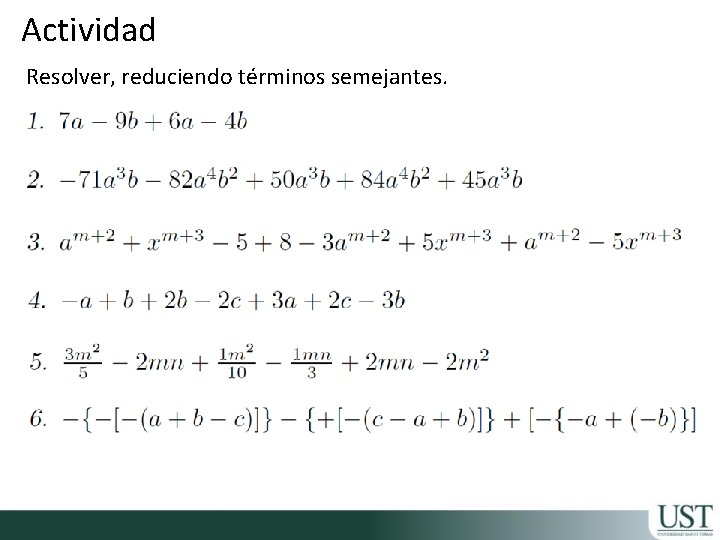 Actividad Resolver, reduciendo términos semejantes. 