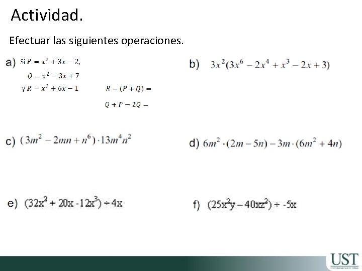 Actividad. Efectuar las siguientes operaciones. 