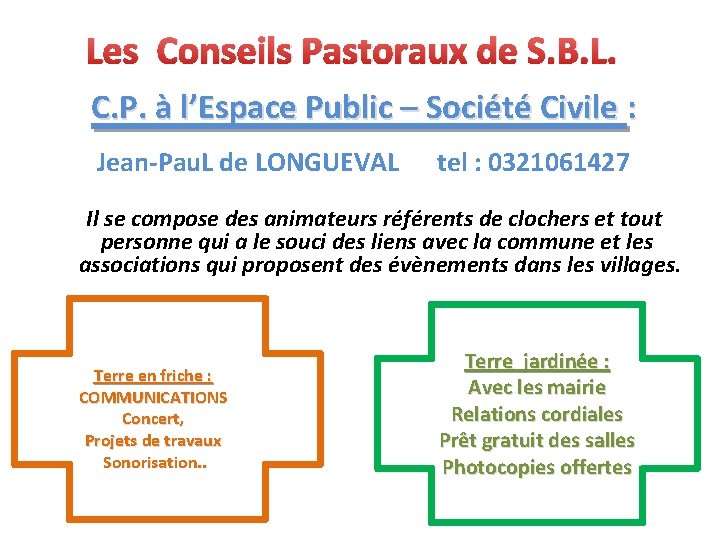 Les Conseils Pastoraux de S. B. L. C. P. à l’Espace Public – Société