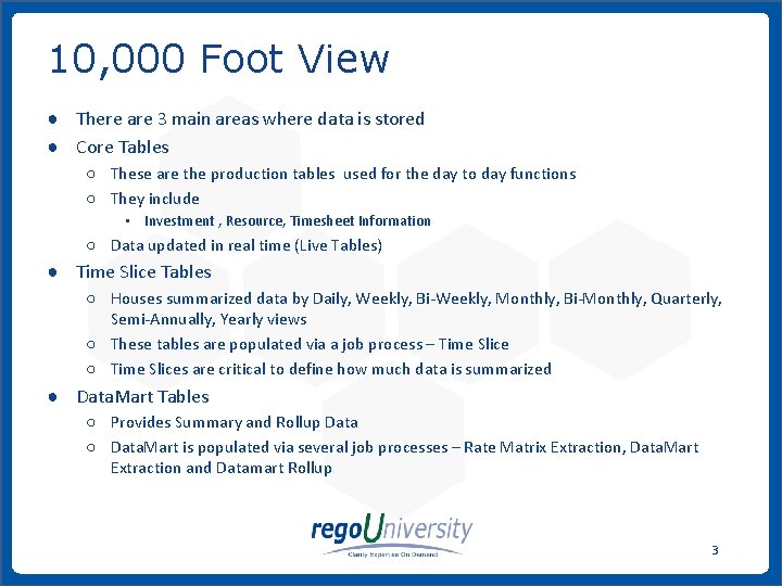 10, 000 Foot View ● There are 3 main areas where data is stored 10, 000 Foot View ● There are 3 main areas where data is stored