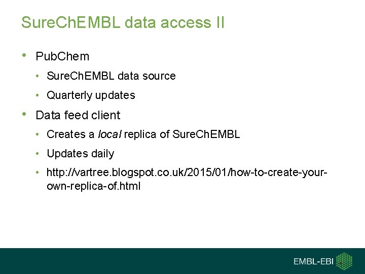 Sure. Ch. EMBL data access II • Pub. Chem • Sure. Ch. EMBL data