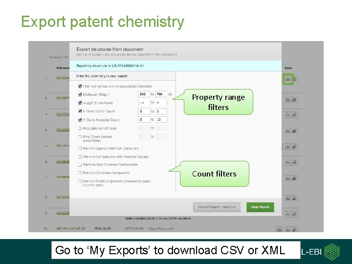 Export patent chemistry Property range filters Count filters Go to ‘My Exports’ to download