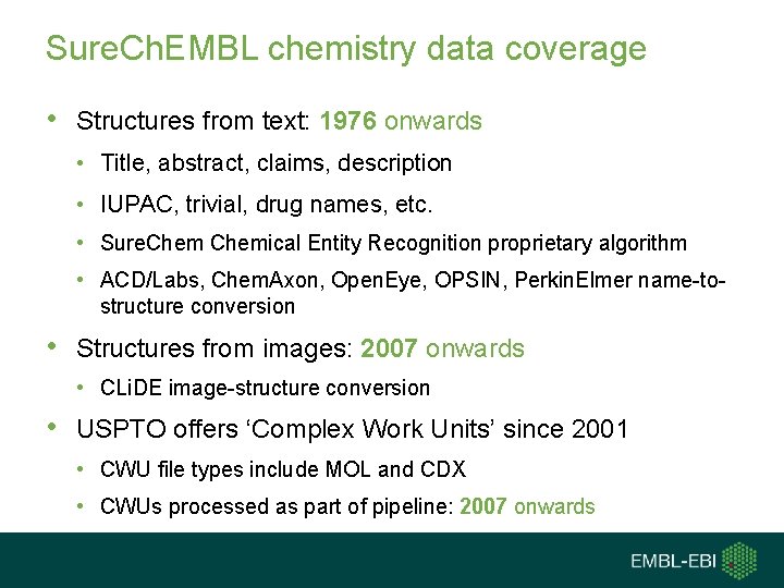 Sure. Ch. EMBL chemistry data coverage • Structures from text: 1976 onwards • Title,