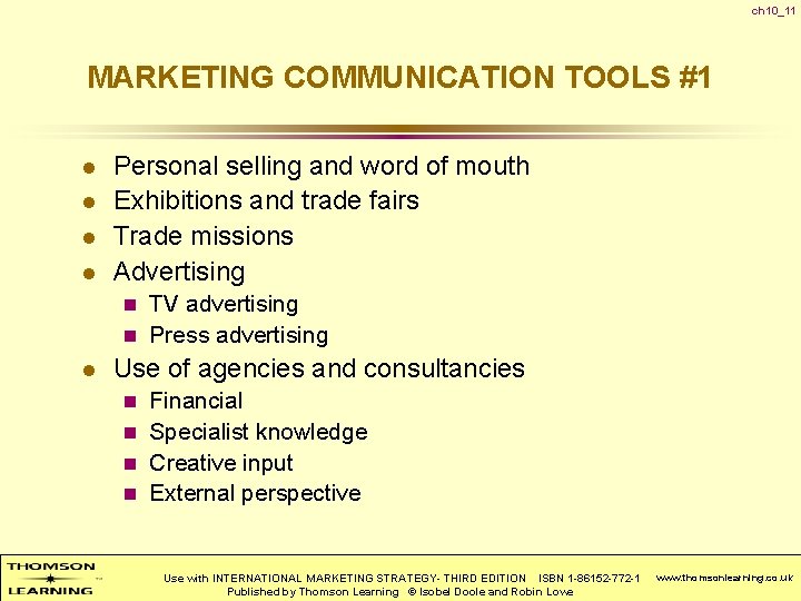 ch 10_11 MARKETING COMMUNICATION TOOLS #1 l l Personal selling and word of mouth