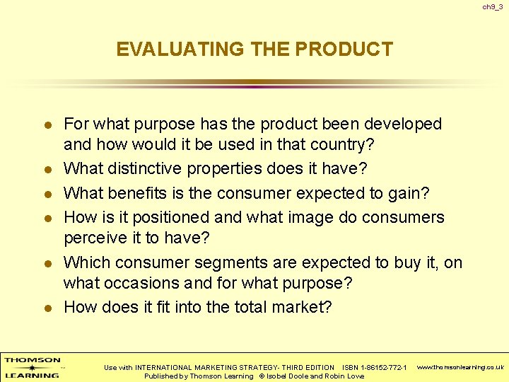 ch 9_3 EVALUATING THE PRODUCT l l l For what purpose has the product