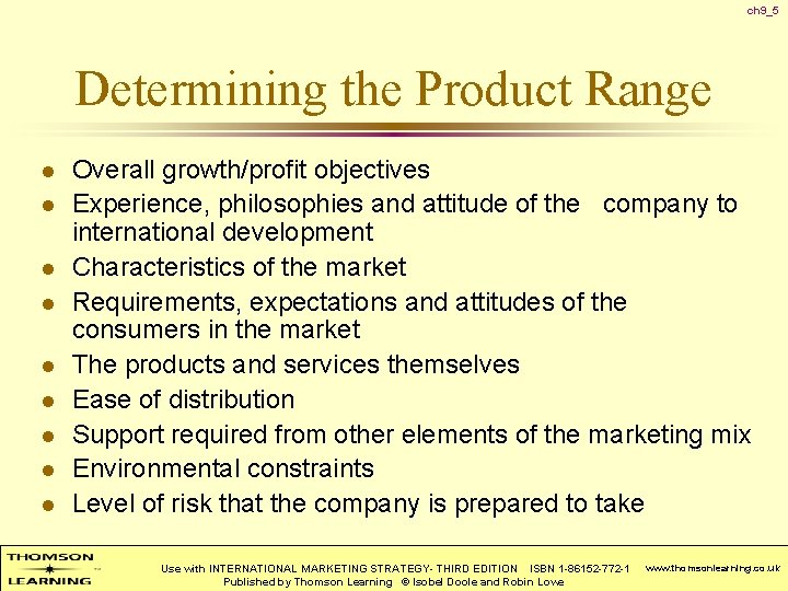 ch 9_5 Determining the Product Range l l l l l Overall growth/profit objectives